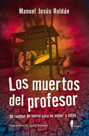 MUERTOS DEL PROFESOR, LOS | 9788412140873 | ROLDAN, MANUEL JESUS