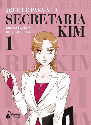 ¿QUÉ LE PASA A LA SECRETARIA KIM? 01 | 9788418524233 | JEONG, GYEONG YUN