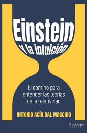 EINSTEIN Y LA INTUICIÓN | 9788413610894 | ACIN DAL MASCHIO, ANTONIO