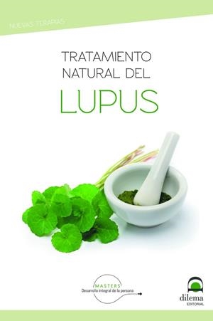TRATAMIENTO NATURAL DEL LUPUS | 9788498275285 | DESARROLLO INTEGRAL DE LA PERSONA