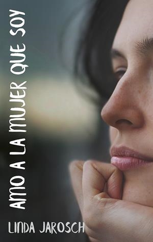 AMO A LA MUJER QUE SOY | 9788429330427 | JAROSCH, LINDA