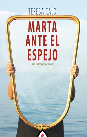 MARTA ANTE EL ESPEJO | 9788498686852 | CALO, TERESA