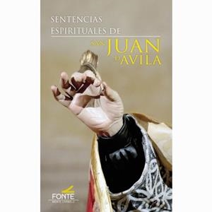 SENTENCIAS ESPIRITUALES DE SAN JUAN DE AVILA | 9788418303692 | SAN JUAN DE AVILA