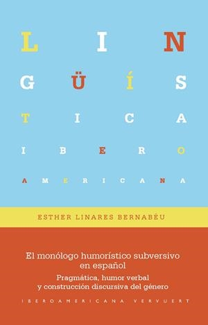 MONOLOGO HUMORISTICO SUBVERSIVO EN ESPAÑOL, EL | 9788491922292 | LINARES BERNABEU, ESTHER