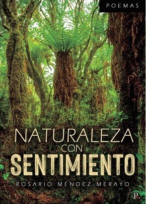 NATURALEZA CON SENTIMIENTO | 9788418773440 | MÉNDEZ MERAYO, Mª ROSARIO