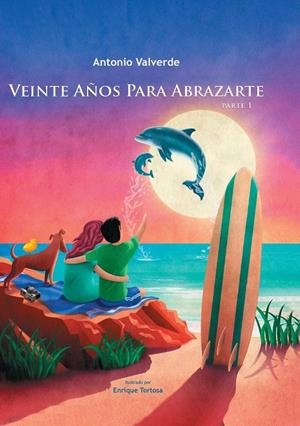VEINTE AÑOS PARA ABRAZARTE | 9788412440003 | VALVERDE, ANTONIO