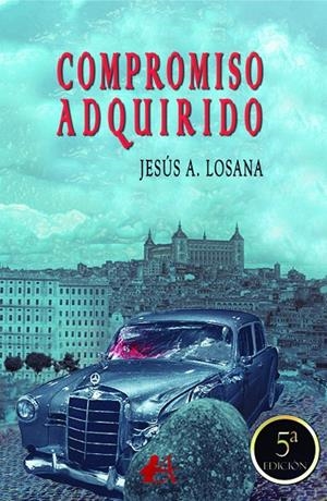 COMPROMISO ADQUIRIDO | 9788418958144 | LOSANA, JESÚS A.