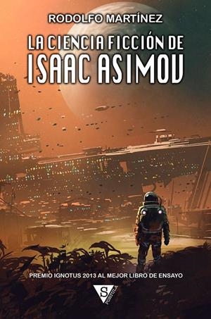 CIENCIA FICCION DE ISAAC ASIMOV, LA | 9788418878008 | MARTINEZ, RODOLFO