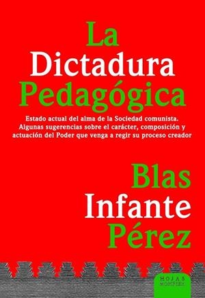 DICTADURA PEDAGÓGICA, LA. ESTADO ACTUAL DEL ALMA DE LA SOCIEDAD | 9788412449914 | INFANTE PEREZ, BLAS