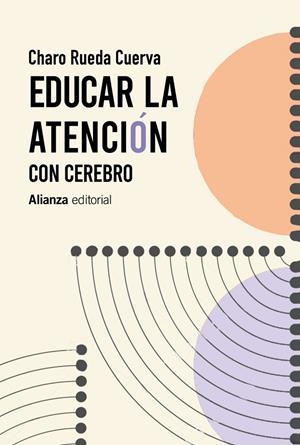 EDUCAR LA ATENCIÓN | 9788413625423 | RUEDA CUERVA, MARÍA DEL ROSARIO