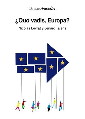 ¿QUO VADIS, EUROPA? | 9788437643281 | LEVRAT, NICOLAS / TALENS, JENARO