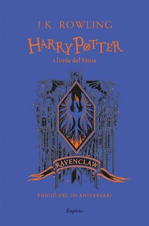 HARRY POTTER I L'ORDE DEL FÈNIX (RAVENCLAW) | 9788418833151 | ROWLING, J. K.