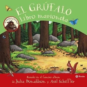 GRÚFALO, EL. LIBRO MARIONETA | 9788469663530 | DONALDSON, JULIA