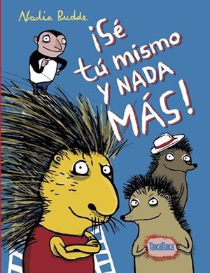 SÉ TU MISMO Y NADA MAS! (2A ED) | 9788418821196 | BUDDE, NADIA / DELGADO, MARISA