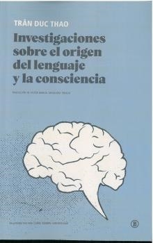 INVESTIGACIONES SOBRE EL ORIGEN DEL LENGUAJE Y LA CONSCIENCIA | 9788418684128 | DUC THAO, TRAN