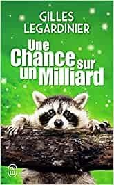 CHANCE SUR UN MILLIARD, UNE | 9782290257609 | LEGARINIER, GILLES