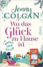 WO DAS GLUCK ZU HAUSE IST | 9783492316347 | COLGAN, JENNY