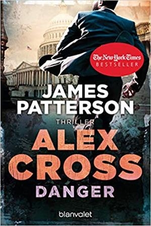 DANGER ALEX CROSS | 9783734109836 | PATTERSON, JAMES