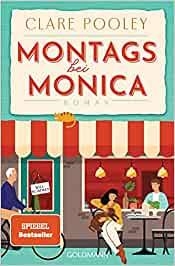 MONTAGS BEI MONICA | 9783442206285 | POOLEY, CLARE