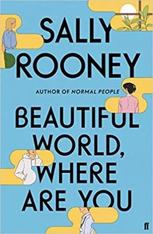 BEAUTIFULL WORLD WHERE ARE YOU | 9780571365432 | ROONEY, SALLY