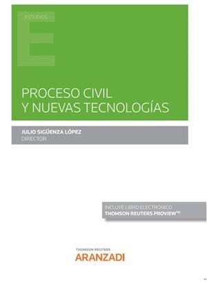 PROCESO CIVIL Y NUEVAS TECNOLOGIAS | 9788413462370 | SIGÜENZA LOPEZ, JULIO