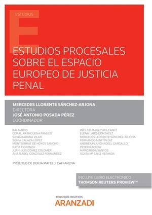 ESTUDIOS PROCESALES SOBRE EL ESPACIO EUROPEO DE JUSTICIA PENAL | 9788413911694 | LLORENTE SANCHEZ-ARJONA, MERCEDES
