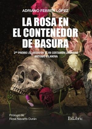 ROSA EN EL CONTENEDOR DE BASURA, LA | 9788418912368 | FERRER LOPEZ, ADRIANO