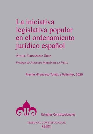 INICIATIVA LEGISLATIVA POPULAR EN EL ORDENAMIENTO JURÍDICO ESPAÑOL, LA | 9788425918896 | FERNÁNDEZ SILVA, ÁNGEL