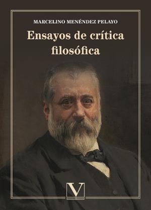 ENSAYOS DE CRÍTICA FILOSÓFICA | 9788413376905 | MENÉNDEZ PELAYO, MARCELINO