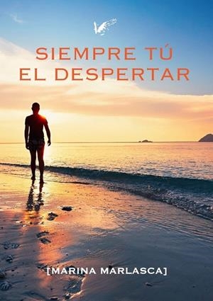SIEMPRE TÚ. EL DESPERTAR | 9788412375404 | MARLASCA HERNÁNDEZ, MARINA