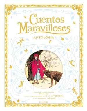 CUENTOS MARAVILLOSOS. ANTOLOGÍA | 9788414034019