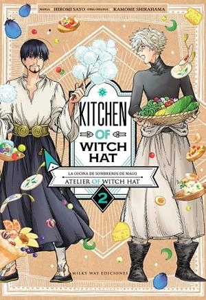 KITCHEN OF WITCH HAT 02 | 9788418788680 | HIROMI, SATO / SHIRAHAMA, KAMOME