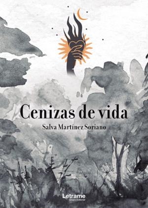 CENIZAS DE VIDA | 9788413869803 | MARTÍNEZ SORIANO, SALVA