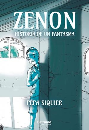 ZENON, HISTORIA DE UN FANTASMA | 9788413869018 | SIQUIER, PEPA