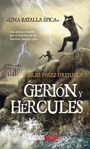 GERIÓN Y HÉRCULES | 9788419022066 | PÉREZ OREJUELA, EMILIO