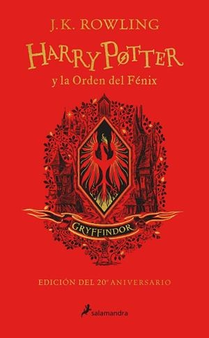 HARRY POTTER Y LA ORDEN DEL FÉNIX (ED. 20 ANIVERSARIO GRYFFINDOR) | 9788418174605 | ROWLING, J. K.