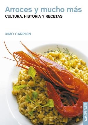 ARROCES Y MUCHO MÁS | 9788412226584 | CARRIÓN, XIMO