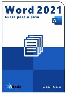 WORD 2021. CURSO PASO A PASO | 9788412385540 | YESCAS, LEONEL