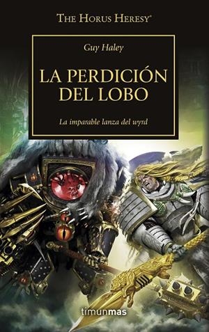 HORUS HERESY 49, THE. LA PERDICIÓN DEL LOBO | 9788445008379 | VARIOS AUTORES