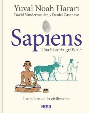 SAPIENS 2. UNA HISTORIA GRÁFICA | 9788418056925 | HARARI, YUVAL NOAH / VANDERMEULEN, DAVID / CASANAVE, DANIEL