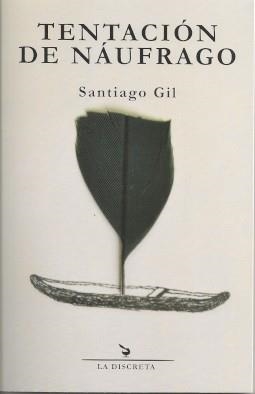 TENTACIÓN DE NÁUFRAGO | 9788418130083 | GIL GARCÍA, SANTIAGO