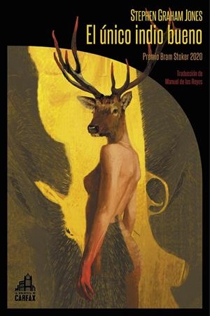 ÚNICO INDIO BUENO, EL | 9788412281347 | GRAHAM JONES, STEPHEN
