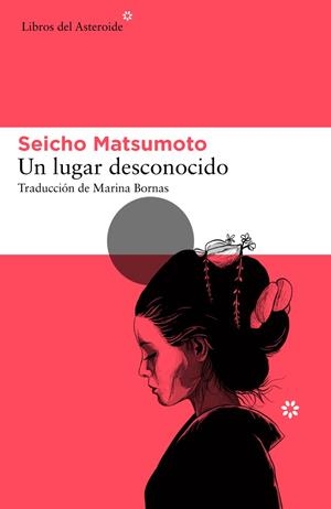 LUGAR DESCONOCIDO, UN | 9788417977832 | MATSUMOTO, SEICHO