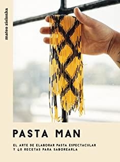 PASTA MAN. EL ARTE DE ELABORAR PASTA | 9788416407965 | ZIELONKA, MATEO