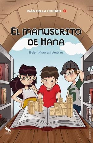IVAN EN LA CIUDAD 05. EL MANUSCRITO DE HANA | 9788418552342 | MONREAL, RELÉN