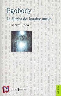 EGOBODY - LA FABRICA DEL HOMBRE NUEVO | 9789583802164 | REDEKER, ROBERTO