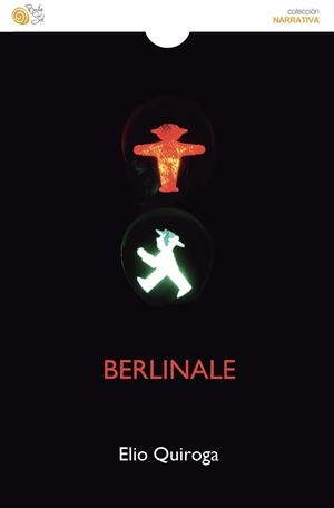BERLINALE | 9788418699030 | QUIROGA, ELIO