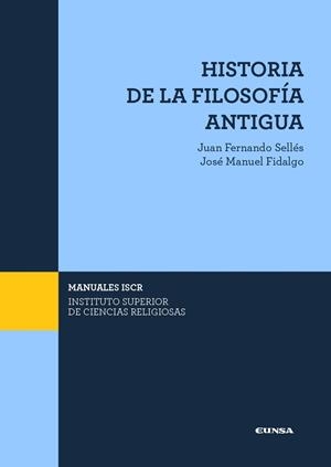 HISTORIA DE LA FILOSOFIA ANTIGUA | 9788431336714 | SELLES, JUAN FERNANDO