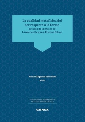 CUALIDAD METAFISICA DEL SER RESPECTO A LA FORMA, LA | 9788431336608 | SERRA PEREZ, MANUEL ALEJANDRO
