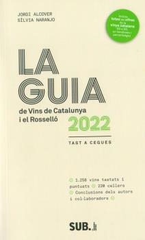 GUIA DE VINS DE CATALUNYA 2022, LA | 9788494929335 | ALCOVER, JORDI / NARANJO, SILVIA